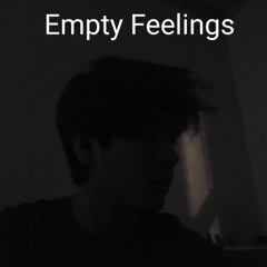 Empty Feelings