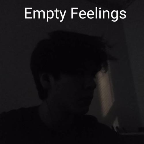 Empty Feelings