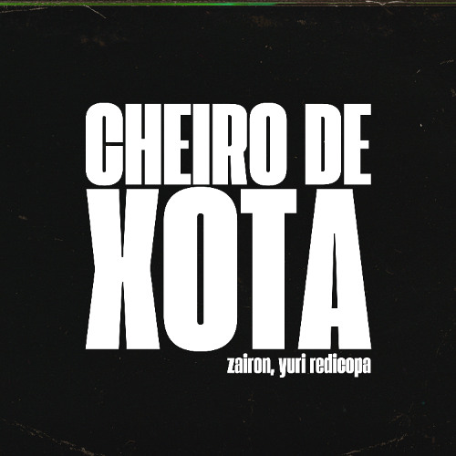 Cheiro de Xota