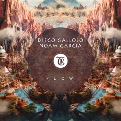 Diego Galloso, Noam Garcia - Flow [Tibetania Records]