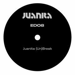 EDO8 - Juanita (Un)Break