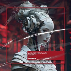 Dj Dedo - Edit Pack (Volume 1) [BUY=FREE DOWNLOAD]