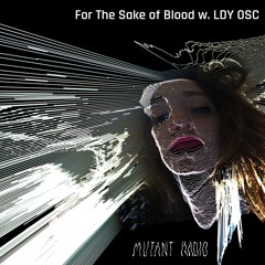 For The Sake of Blood w. LDY OSC [13.03.2024]
