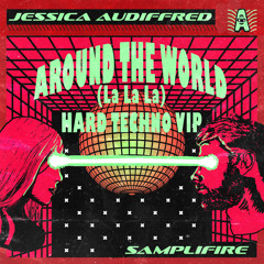 Around the World (La La La) (Hard Techno VIP)