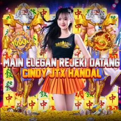 Cindy JTXHandal - JATENGTOTO: Main Elegan Rejeki Datang