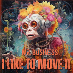 Mr Business - I LIKE TUH (Original Mix)