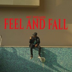 MC Insane - Feel And Fall (Official MV) 2022