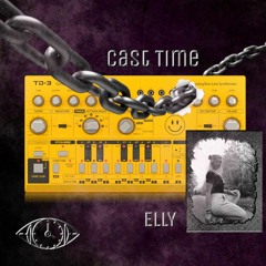 CAST TIME PODCAST 009 // ELLY