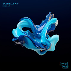 Gabrielle AG - Cirilla [deep dip]