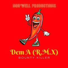 BOUNTY KILLER X CYNO _DEM A R.M.X 97.VIBE [NOU'WELL PRODUCTIONS] ( Août,2024)