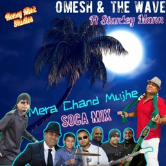 Omesh & Stanley - Mera Chand Mujhe (Soca Mix 2021)