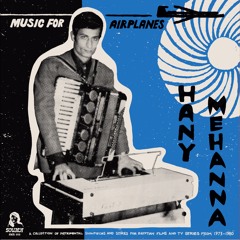 Souma Records 005 - Hany Mehanna Music For Airplanes - Hanady