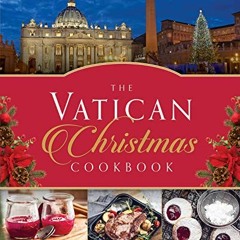)! The Vatican Christmas Cookbook )Literary work!