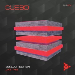 Benluca Bettoni - Like This (Original Mix)