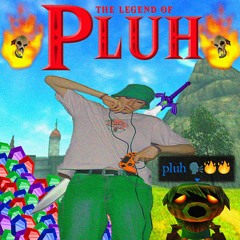 The Legend Of Pluh