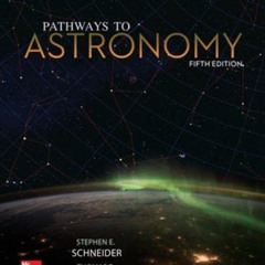 [DOWNLOAD] EBOOK 📁 Pathways to Astronomy by  Steven Schneider [PDF EBOOK EPUB KINDLE