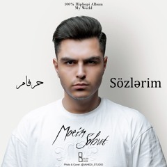Moein Sobut - Harfam (sözlərim) [Prodsajjad& Prodnotellin ]