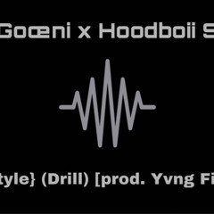 Kidd Goœni x HoodBoii Soulja - {freestyle} (drill) [prod. Yvng Finxssa].wav