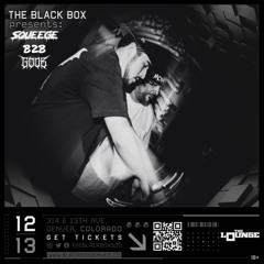 SQUEEEGE B2B GOOB AT BLACK BOX