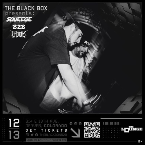 SQUEEEGE B2B GOOB AT BLACK BOX