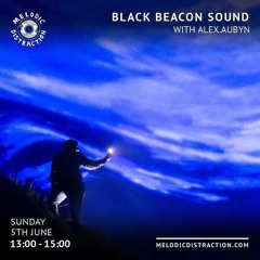 Black Beacon Sound Guest Mix - alex.aubyn