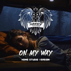 On My Way (Home Studio Version)