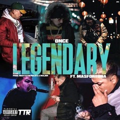 LEGENDARY - ONCE FT MASFORTUNA