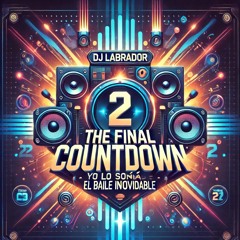 baile inolvidable x yo lo soñé x the final coutdown.mp3