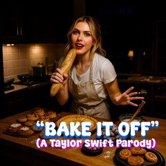 Bake It Off (Taylor Swift Parody by Aubrey Hightower) | Hilarious Baking Anthem