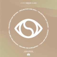 Soulection and Chill - 2021 Valentine's Day Edition (Tatoun Takeover)