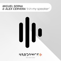 Miguel Serna & Álex Cervera - 9 in my speaker