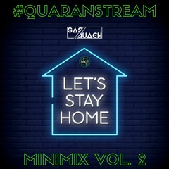 Mini Mix: HOUSE QUARANSTREAM | Vol. 2