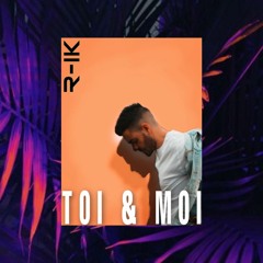 Toi & moi
