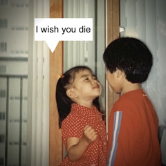 Iwishyoudie