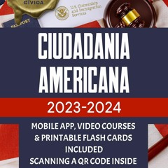 [READ DOWNLOAD] Ciudadania Americana 2023-2024: Persiga Su Sue?o De Ser Ciudadano Estadou