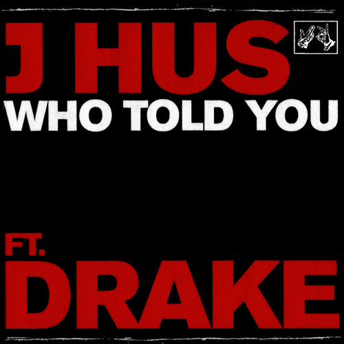 Who Told You (feat. Drake)