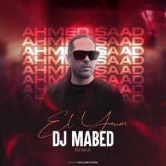 El Yom (Dj Mabed Remix)