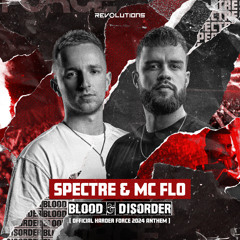 Spectre & MC Flo - Blood & Disorder (Official Harder Force 2024 Anthem)