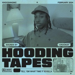 Hooding Tapes - Feb. 2024 - Crooksy