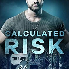 Book Calculated Risk: Christian Romantic Suspense (Triumph Over Adversity Book 1)