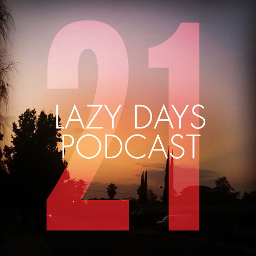 Lazy Days Podcast 21 /// Fred Everything, September 2011