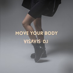 MOVE YOUR BODY (Radio Edit)