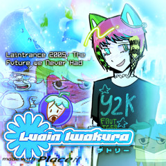 ₊✧˚ laintrance 2005: the fvture we never had....˚✧₊