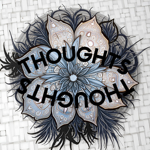 THOUGHTS