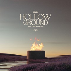Arley, Descend, Nina Carr - Hollow Ground