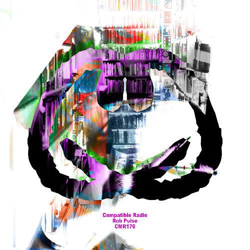 CMR170 - Guest Mix - Rob Pulse - NFT
