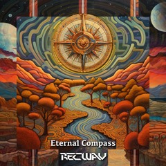 Recwav - Eternal Compass (Soundz OrGanic Premiere)