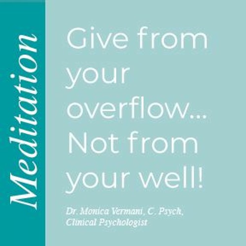 Meditation Give From Your Overflow