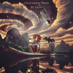 Quarantine Diary by Ouzo