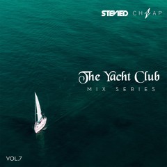The Yacht Club Vol. 7 (CHAAP Guest Mix)